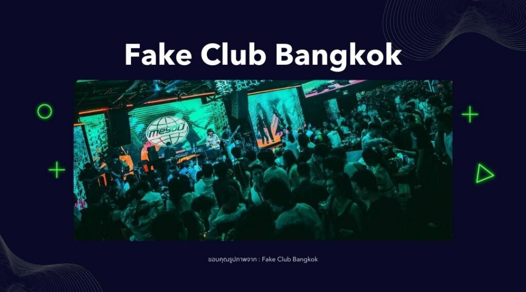 Fake Club Bangkok